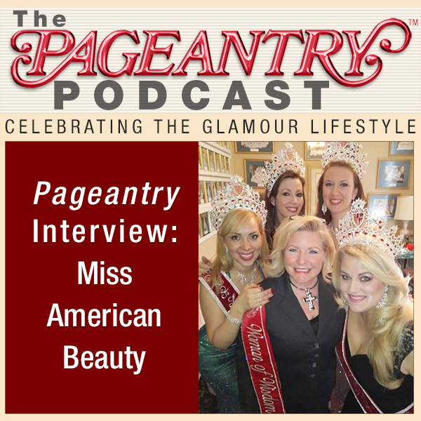 Pageantry PodCast: Debbie Harris of Miss American Beauty Interview