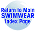 Return to Main Swimwear index