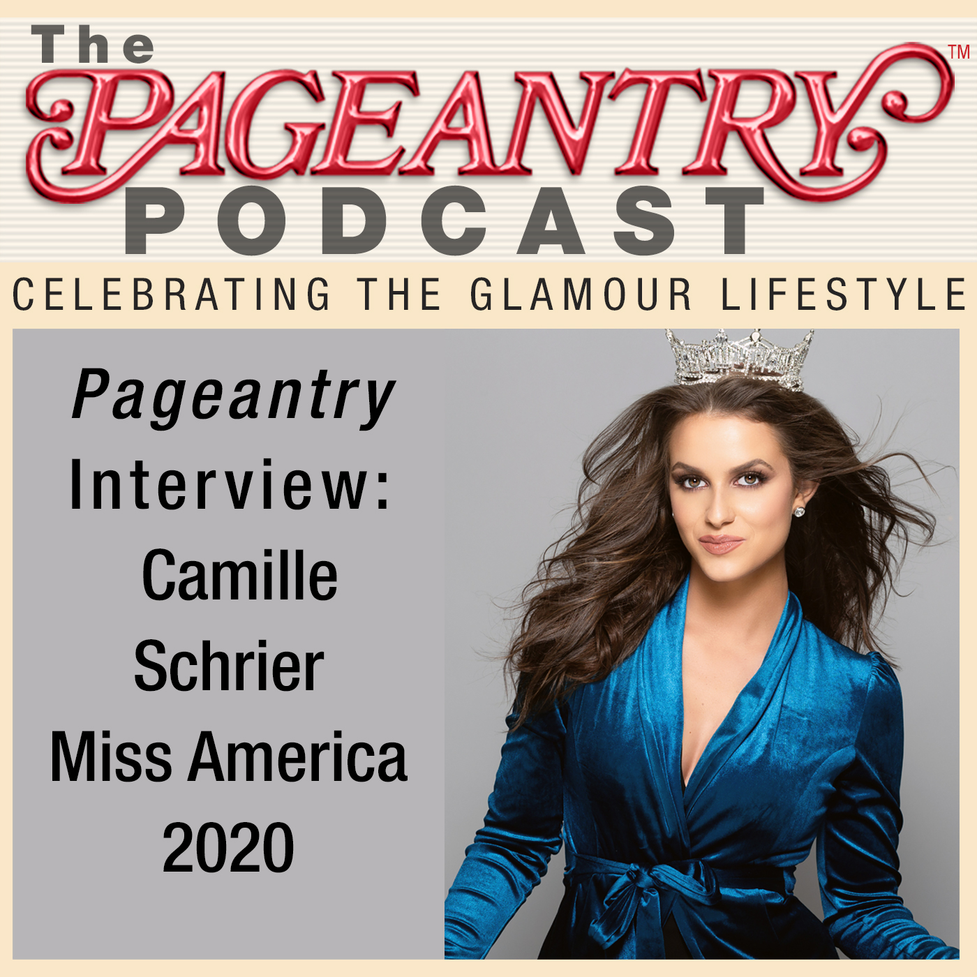 Pageantry Podcast Camille Schrier Miss America 2020 Interview