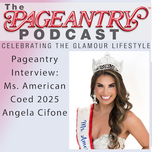 pageant interviews, pageant podcast, pageantry podcast, pageantry magazine, mac pageants, miss american coed, pageants, pageantry, beauty queens, national pageants, scholarship pageant